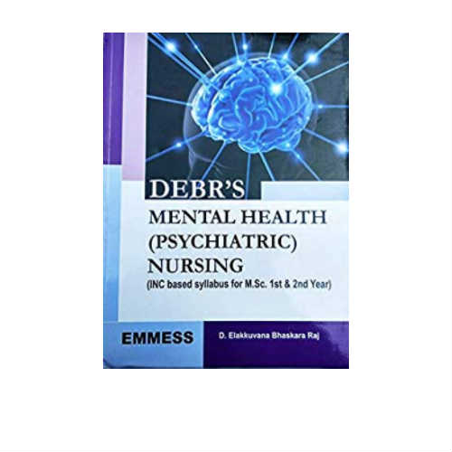 DEBR’s Mental Health (Psychiatric) Nursing by Elakuvana Bhaskar Raj