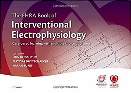 EHRA Book of Interventional Electrophysiology 1st/2017 by Hein Heidbuchel,Mattias Duytschaever,Haran Burri