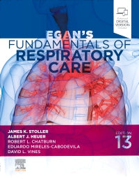 Egans Fundamentals of Respiratory Care 13th/2024 by James K. Stoller