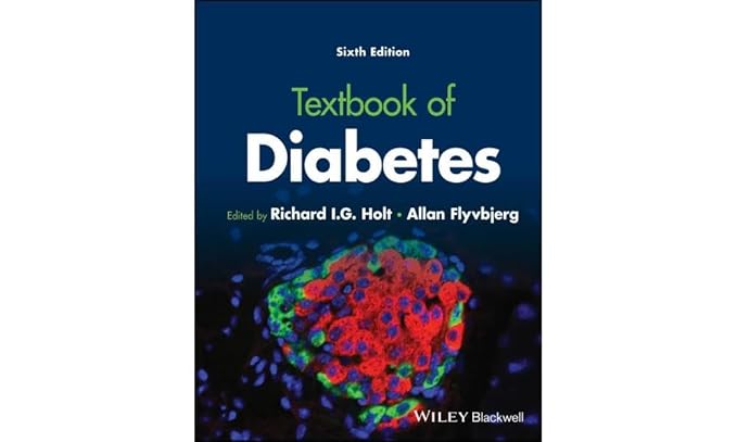Textbook of Diabetes 6th/2024 BY Richard I. G. Holt