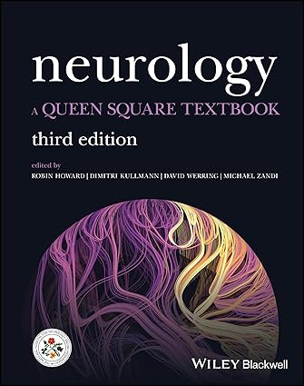 Neurology: A Queen Square Textbook 3rd/2024 by Robin Howard, David Werring