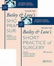 original Bailey & Love's Short Practice Of Surgery 27th Edition (2 Vols. Set), CRC Press, Norman S. Williams