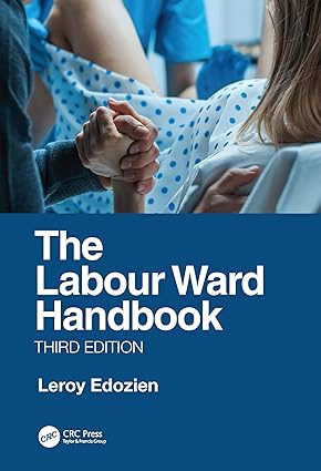 Labour Ward Handbook 3rd/2024 by Leroy Edozien