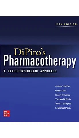 Dipiro's Pharmacotherapy A Pathophysiologic Approach 12th IE/2023