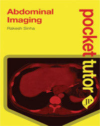 ABDOMINAL IMAGING: POCKET TUTOR 1/E, 2011, RAKESH SINHA