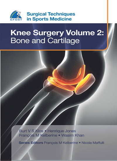 SURGICAL TECHNIQUES IN SPORTS MEDICINE KNEE SURGERY VOLUME 2 :BONE AND CARTILAGE 1/E, 2016, BURT V S KLOS