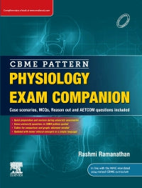 CBME Pattern Physiology Exam Companion Case scenarios, MCQs, Reason out and AETCOM questions included by Rashmi Ramanathan