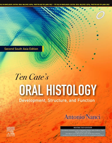 Ten Cate’s Oral Histology 2nd South Asian Edition by by Antonio Nanci