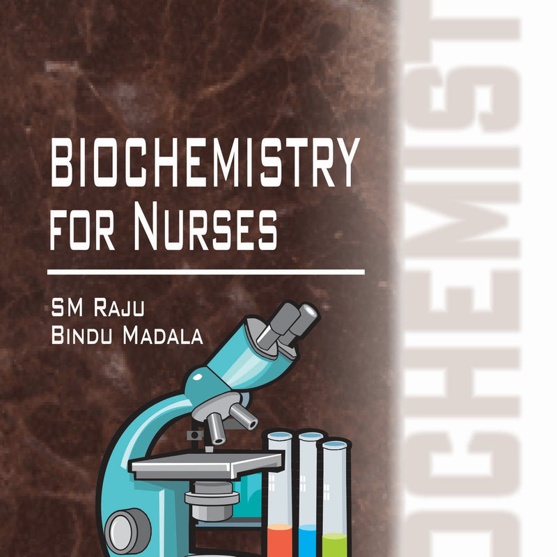 BIOCHEMISTRY FOR NURSES 1/E R.P., 2024, RAJU
