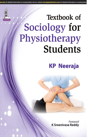 TEXTBOOK OF SOCIOLOGY FOR PHYSIOTHERAPY STUDENTS 1/E R.P., 2025, KP NEERAJA