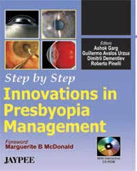 STEP BY STEP INNOVATIONS IN PRESBYOPIA MANAGEMENT WITH CD-ROM 1/E, 2006, ASHOK GARG