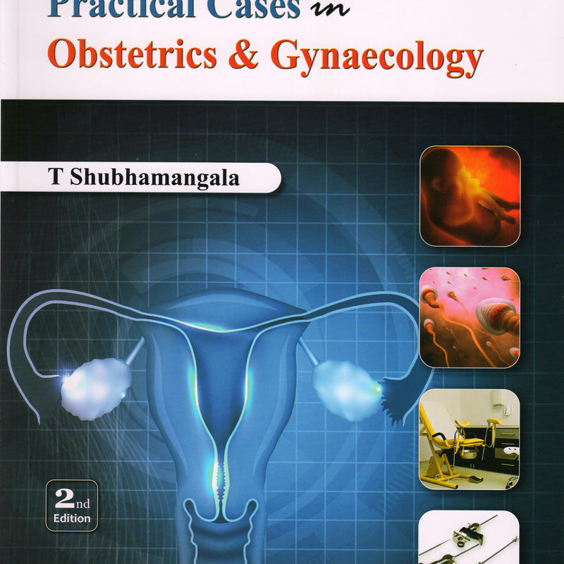 Shubhamangala—Practical Cases in Obst and Gynec.2Ed 2016