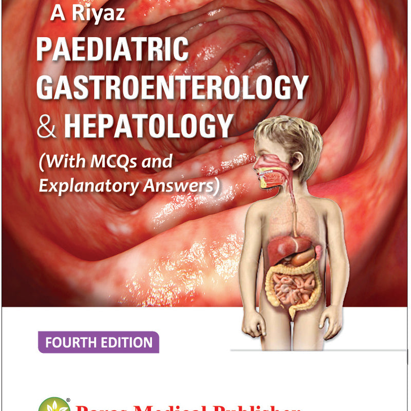 A Riyaz—Pedia. Gastroenterology & Hepatology 4Ed 2019