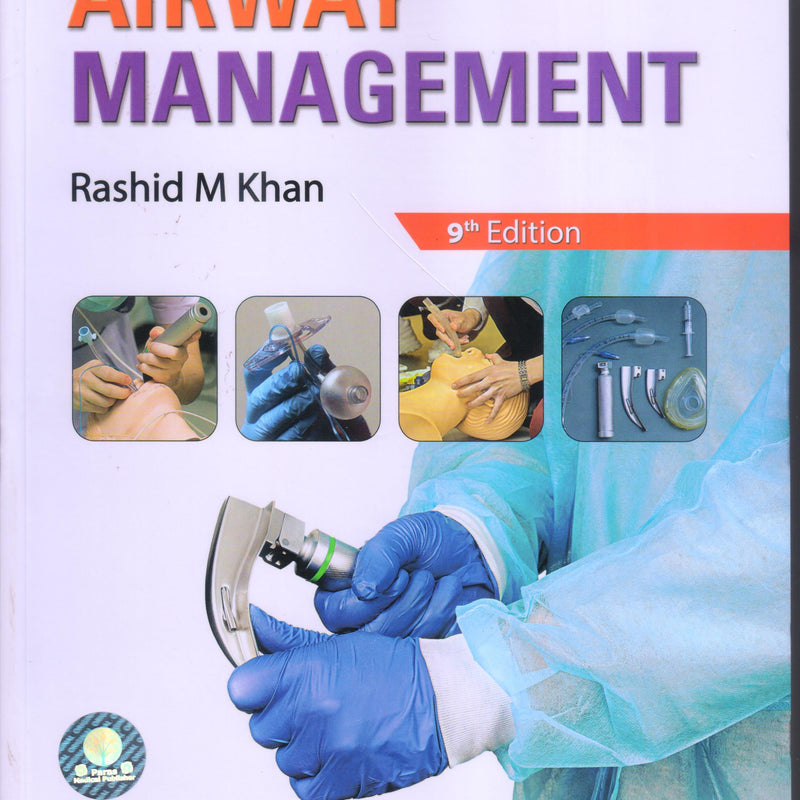 Airway Management 9th/2024 by Rashid M Khan