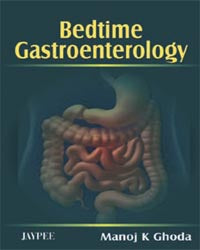 BEDTIME GASTROENTEROLOGY 1/E, 2007, MANOJ K GHODA