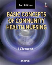 BASIC CONCEPTS ON COMMUNITY HEALTH NURSING 2/E R.P., 2011, I CLEMENT