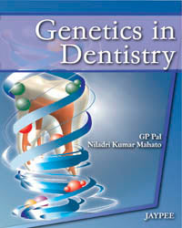 GENETICS IN DENTISTRY 1/E, 2010, GP PAL