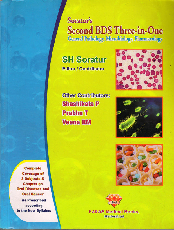 Soratur's Second BDS Three-In-One General Pathology, Microbiology, Pharmacology 1st/e by S H Soratur