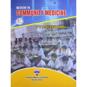 Review in Cummunity Medicine 2nd/e by V V R Seshu Babu