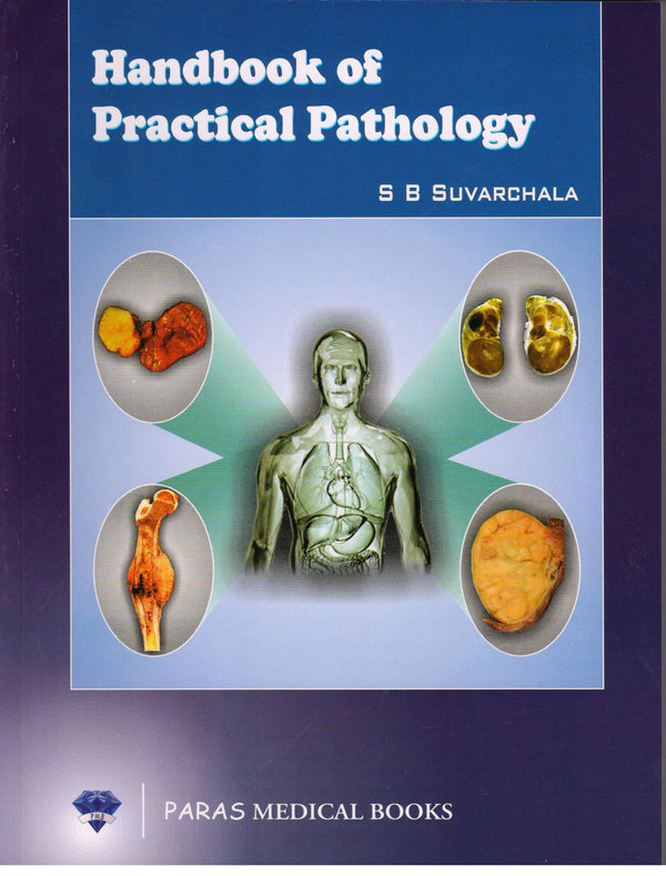 Handbook of Practical Pathology 1st/e by S B Suvarchala