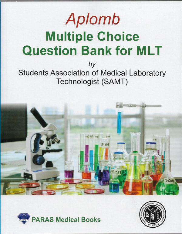 Aplomb Multiple Choice Question Bank for MLT 1st/e by SAMT