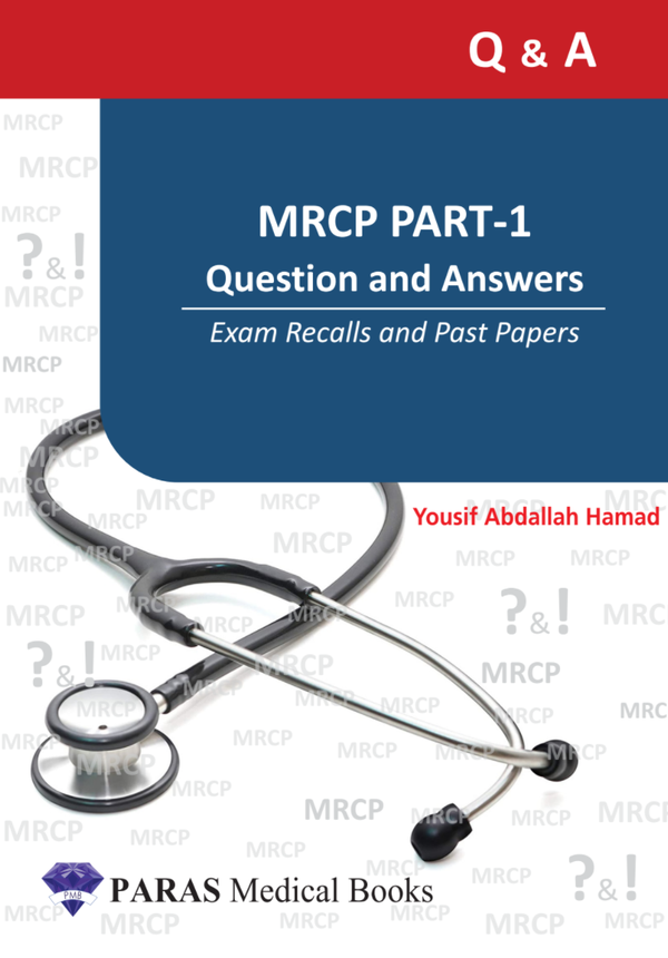 MRCP Part 1 Questions and Answers 1st/2022 by Yousif Abdallah Hamad