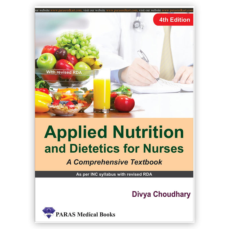 Applied Nutrition and Dietetics for Nurses 4th/e by  Divya Choudhary