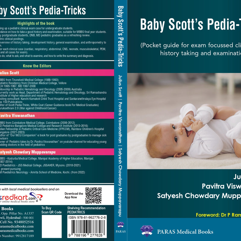 Baby Scott's Pedia-Tricks (Pocket Guide for Clinical Case, History Taking and Exam) 1st/2023 by Julius Scott, Pavitra Viswanathan, Muppavarapu