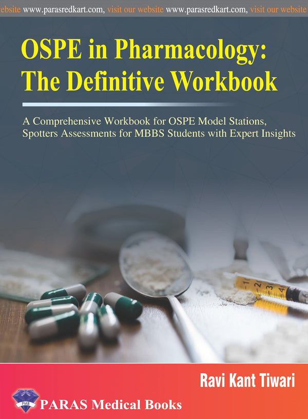 OSPE in Pharmacology A Definitive Workbook 1st/e by Ravi Kant Tiwari
