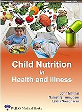 Child Nutrition in Health and Illness 1st/2024 by John Matthai, Naresh Shanmugam, Lekha Sreedharan