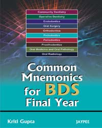 COMMON MNEMONICS FOR BDS FINAL YEAR 1/E, 2010, KRITI GUPTA