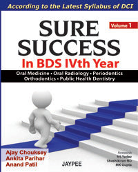 SURE SUCCESS IN BDS IVTH YEAR VOL.1 1/E, 2012, AJAY CHOUKSEY