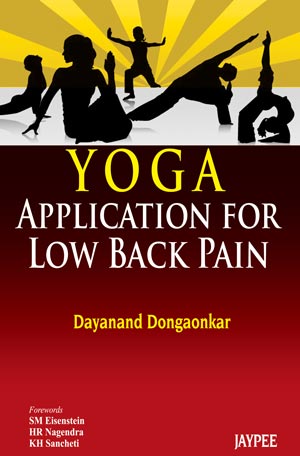 YOGA APPLICATION FOR LOW BACK PAIN 1/E, 2013, DAYANAND DONGAONKAR