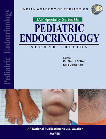 PEDIATRIC ENDOCRINOLOGY (IAP SPECIALTY SERIES) 2/E, 2013, NALINI S SHAH
