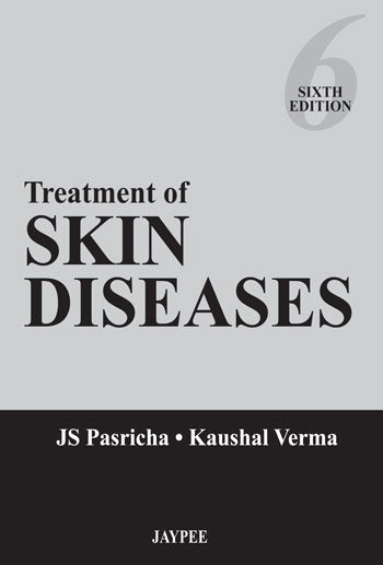 TREATMENT OF SKIN DISEASES 6/E, 2013, JS PASRICHA