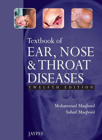 TEXTBOOK OF EAR NOSE AND THROAT DISEASES 12/E R.P., 2025, MOHAMMAD MAQBOOL