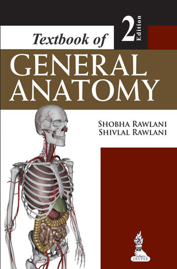 TEXTBOOK OF GENERAL ANATOMY 2/E, 2013, SHOBHA RAWLANI