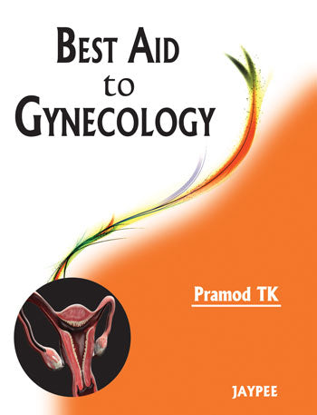 BEST AID TO GYNECOLOGY 1/E, 2013, PRAMOD TK