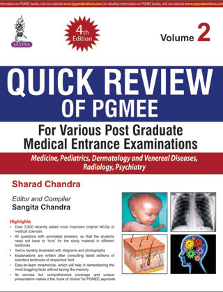 QUICK REVIEW OF PGMEE VOL.2 FOR VARIOUS P.G. MEDICAL ENTRANCE EXAMINATIONS 4/E, 2016, SHARAD CHANDRA
