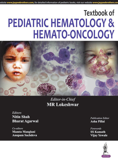 TEXTBOOK OF PEDIATRIC HEMATOLOGY & HEMATO-ONCOLOGY 1/E, 2016, MR LOKESHWAR