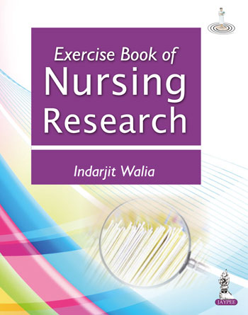 EXERCISE BOOK OF NURSING RESEARCH 1/E R.P., 2025, INDARJIT WALIA