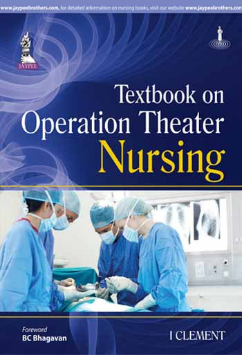 TEXTBOOK ON OPERATION THEATER NURSING 1/E, 2014, I CLEMENT
