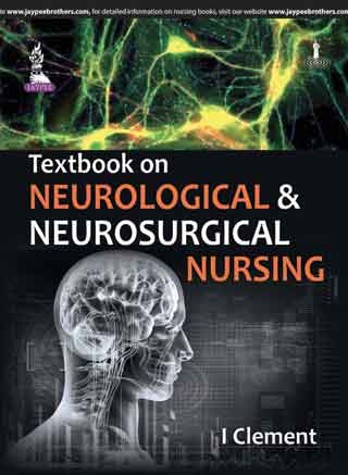 TEXTBOOK ON NEUROLOGICAL & NEUROSURGICAL NURSING 1/E, 2015, I CLEMENT