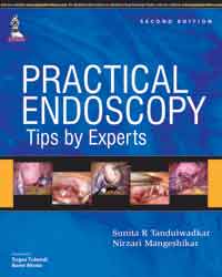 PRACTICAL ENDOSCOPY TIPS BY EXPERTS 2/E, 2015, SUNITA TANDULWADKAR