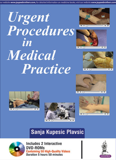 URGENT PROCEDURES IN MEDICAL PRACTICE WITH DVD-ROMS 1/E, 2017, SANJA KUPESIC PLAVSIC