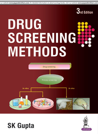 DRUG SCREENING METHODS 3/E R.P., 2025, SK GUPTA