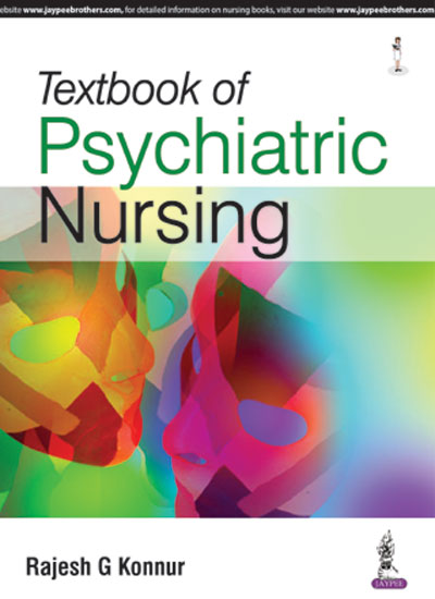 TEXTBOOK OF PSYCHIATRIC NURSING 1/E, 2016, RAJESH G KONNUR