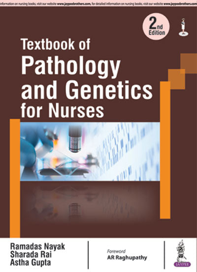 TEXTBOOK OF PATHOLOGY AND GENETICS FOR NURSES 2/E R.P., 2024, RAMADAS NAYAK