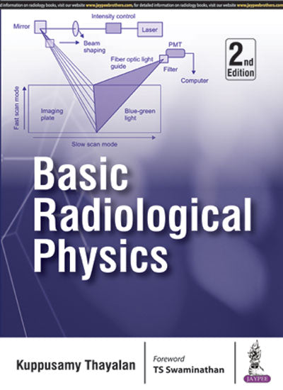 BASIC RADIOLOGICAL PHYSICS 2/E R.P., 2024, KUPPUSAMY THAYALAN