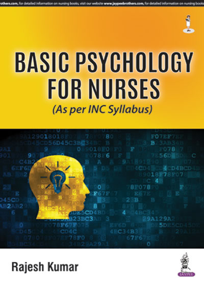 BASIC PSYCHOLOGY FOR NURSES (AS PER INC SYLLABUS) 1/E R.P., 2025, RAJESH KUMAR